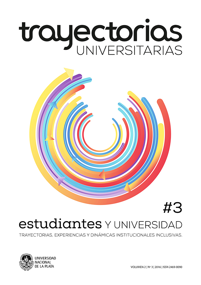 					Ver Vol. 2 Núm. 3 (2016): Estudiantes y Universidad. Trayectorias, experiencias y dinámicas institucionales inclusivas
				