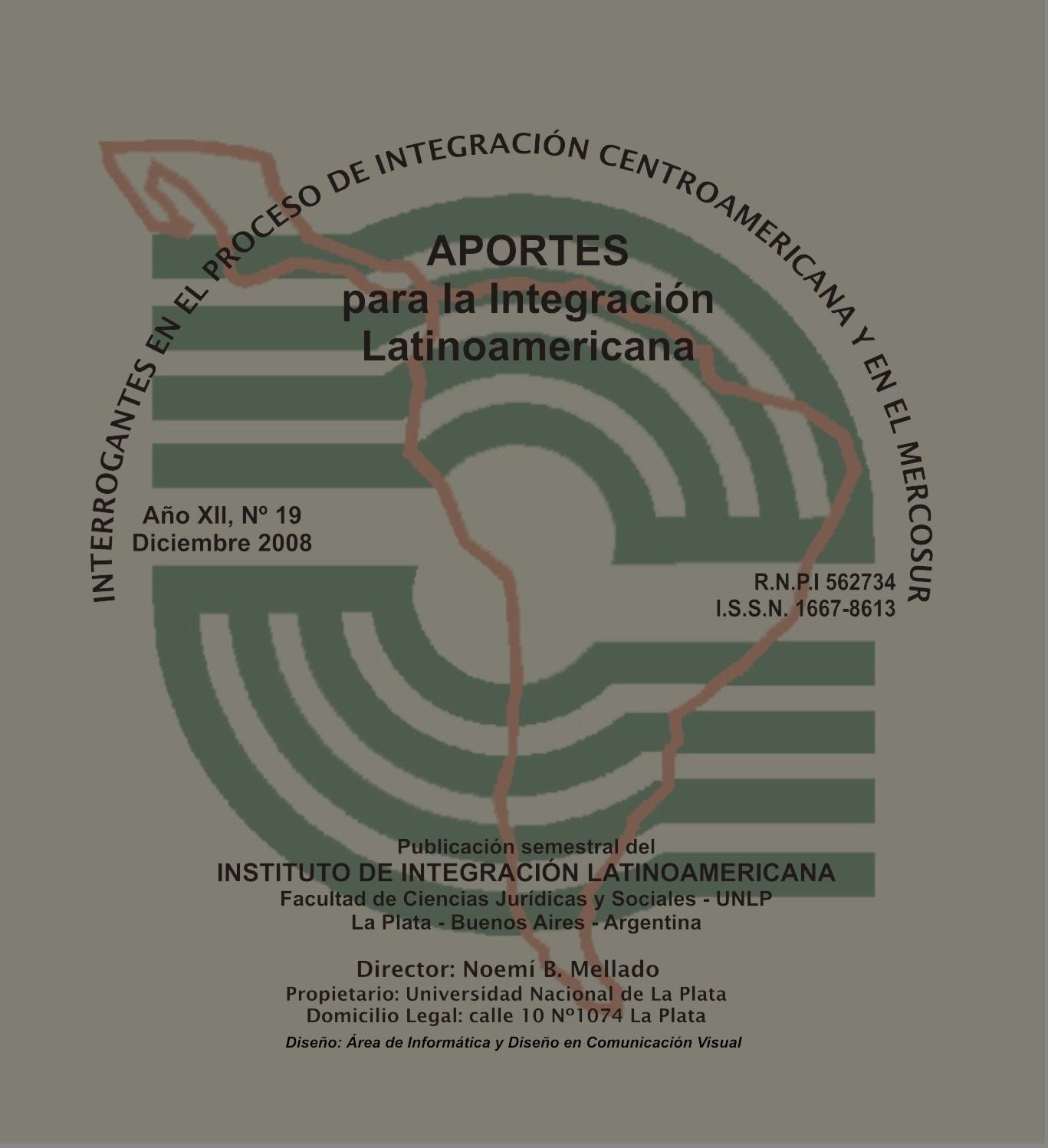 					Ver Núm. 19 (14): INTERROGANTES EN EL PROCESO DE INTEGRACIÓN CENTROAMERICANA Y EN EL MERCOSUR
				