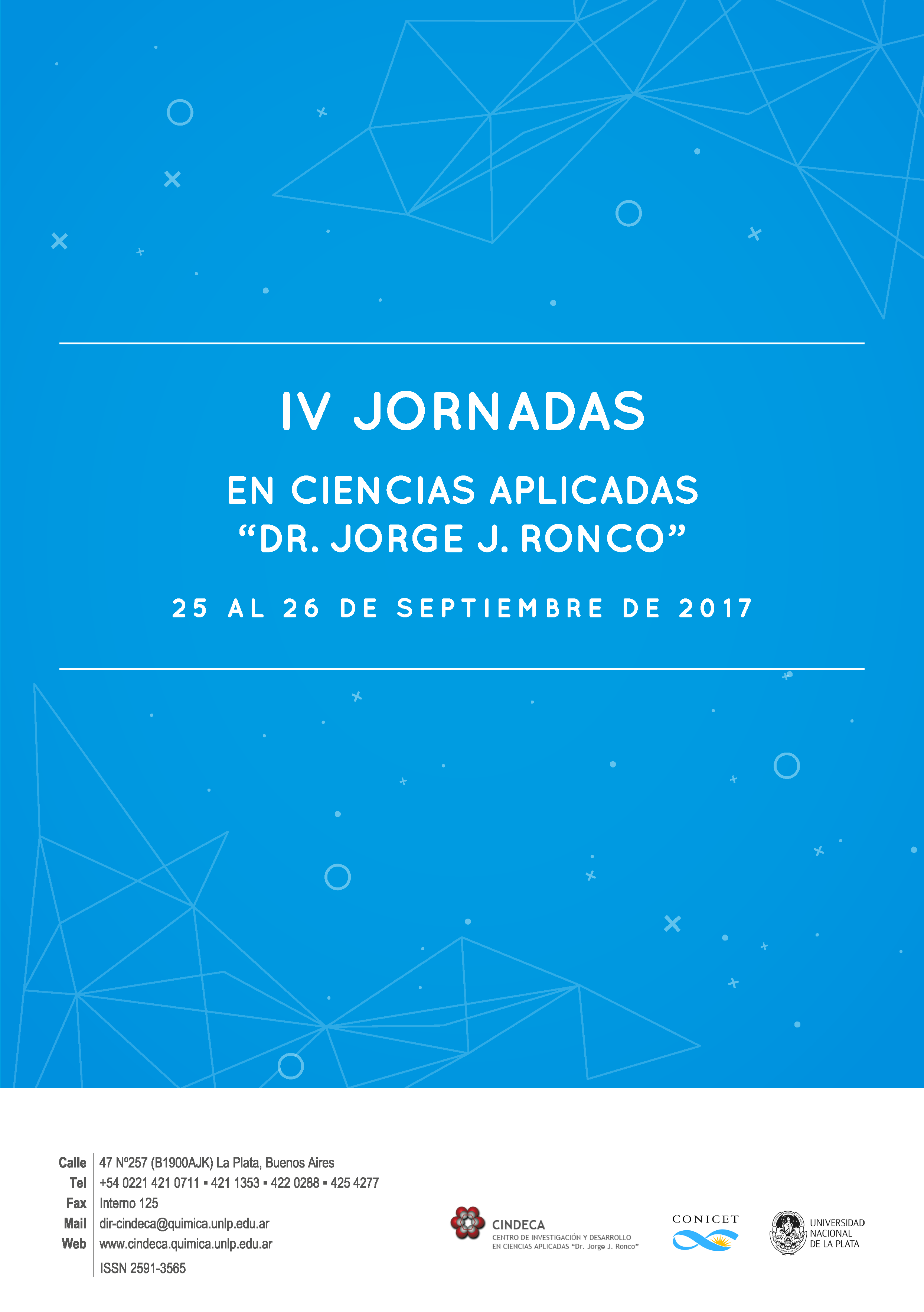 					Ver Vol. 1 Núm. 1 (2017): IV Jornadas en Ciencias Aplicadas "Dr. Jorge J. Ronco"
				