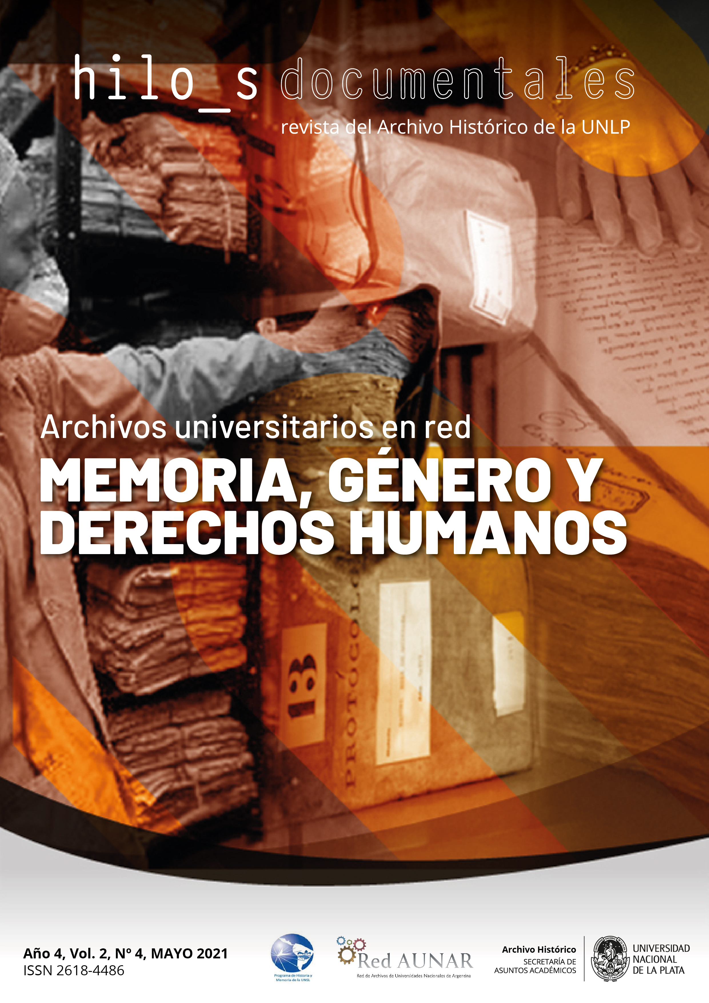 					Ver Vol. 2 Núm. 4 (2021): Archivos Universitarios en Red. Memoria, Género y Derechos Humanos
				