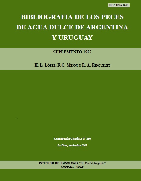 					Ver Núm. 3 (1982): Bibliografía de los peces de agua dulce de Argentina y Uruguay (Suplemento)
				