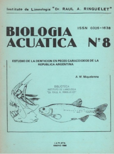 					Ver Núm. 8 (1986): Estudio de la dentición en peces caracoideos de la República Argentina
				