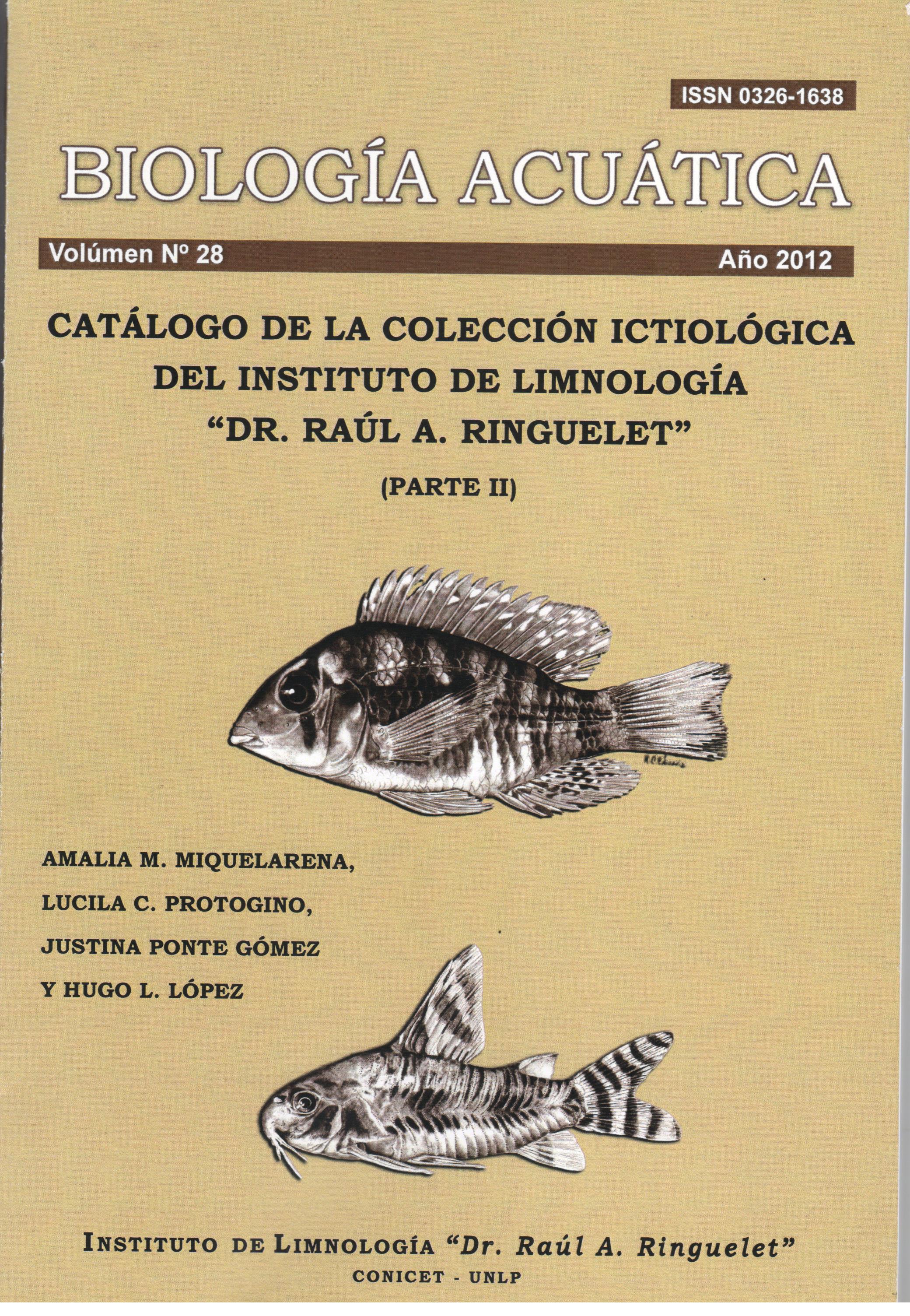 					Ver Núm. 28 (2012): Catálogo de la colección ictiológica del Instituto de Limnología "Dr. Raúl A. Ringuelet" (parte II)
				