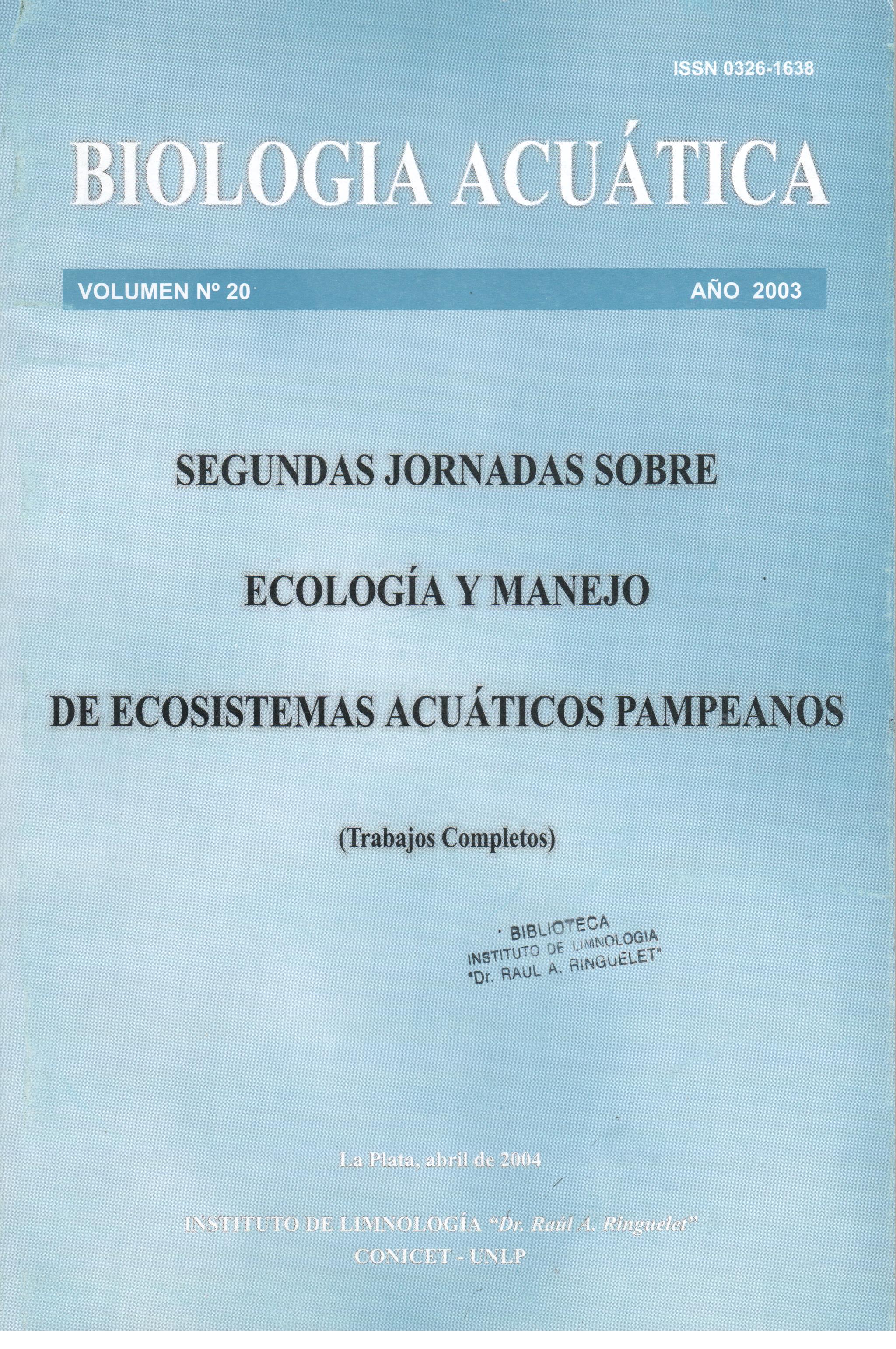 					Ver Núm. 20 (2003): Trabajos completos del II Jornadas sobre Ecología y Manejo de Ecosistemas Acuáticos Pampeanos (EMEAP)
				